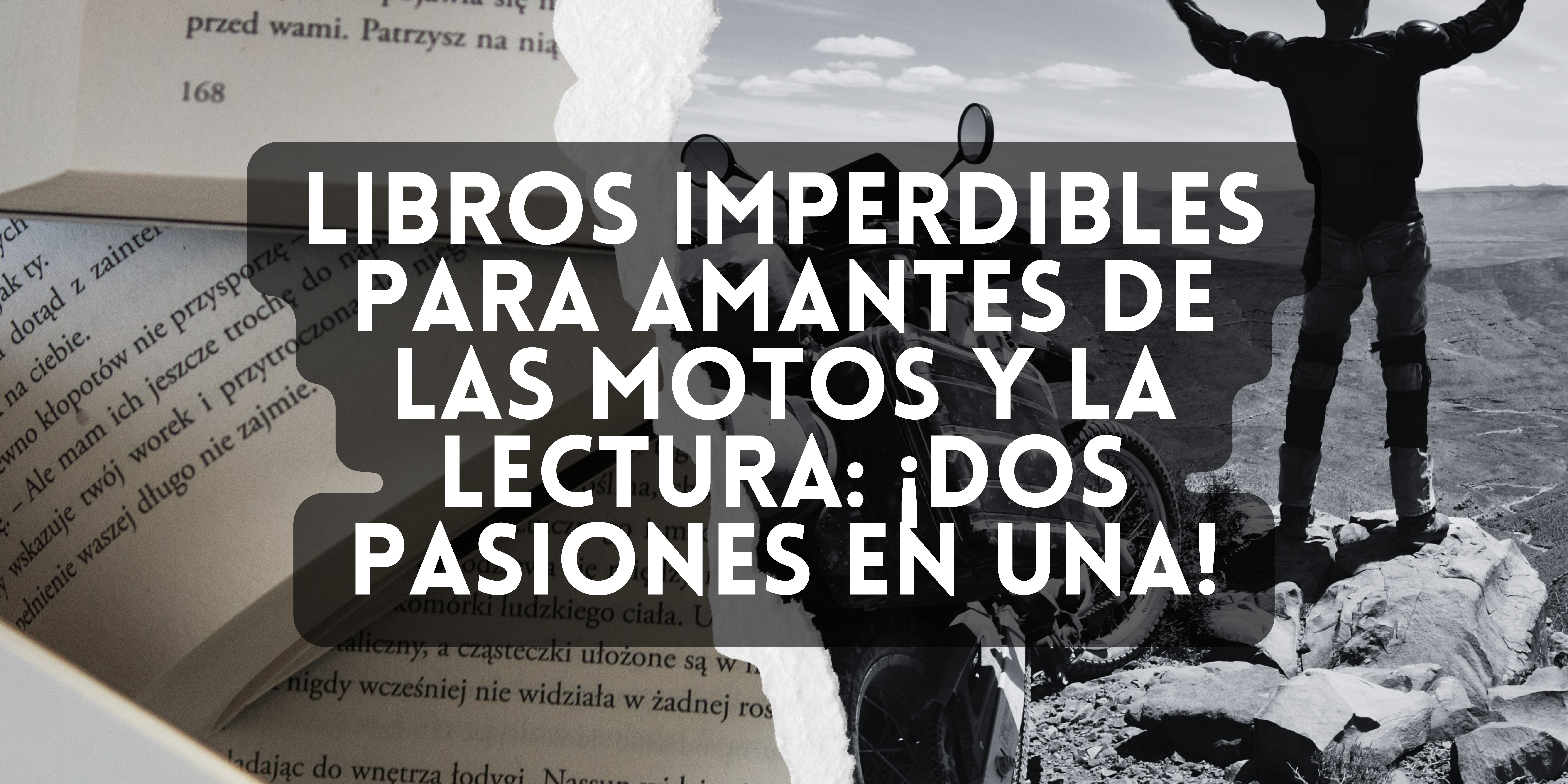 Libros Imperdibles para Amantes de las Motos y la Lectura: ¡Dos Pasiones en Una!